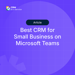 Best CRM for Small Business on Microsoft Teams