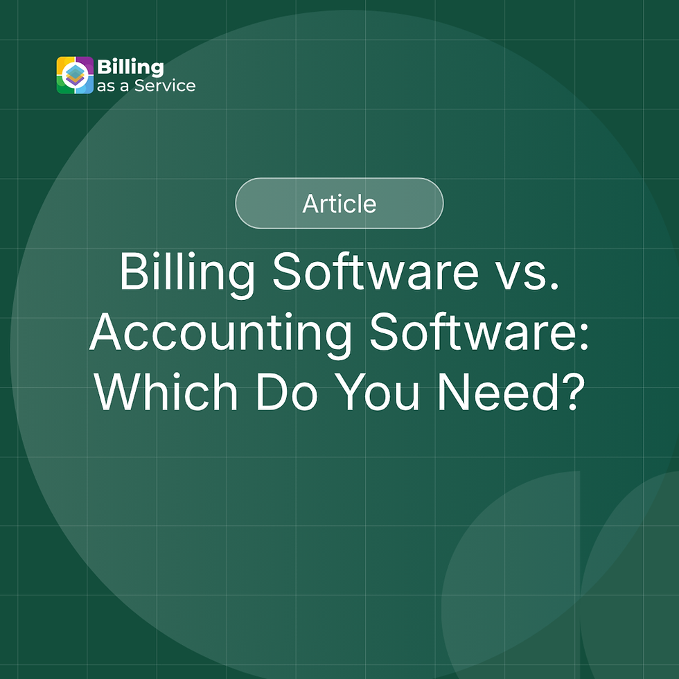 Billing Software vs. Accounting Software: Which One Do You Need?