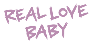 Real Love Baby