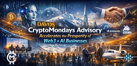 CryptoMondays Advisory Accelerates the Prosperity of Web3 + AI Businesses