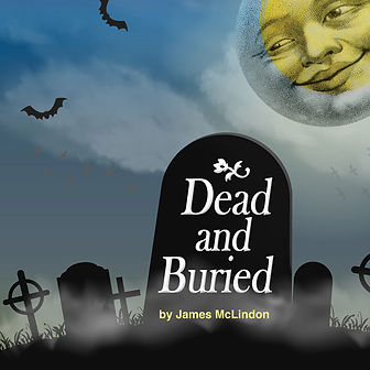 Dead and Buried by James McLindom