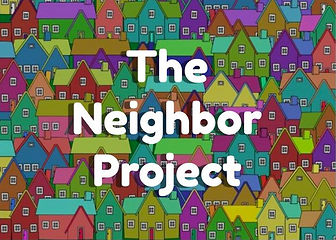The Neighbor Project Graphic(1).jpg