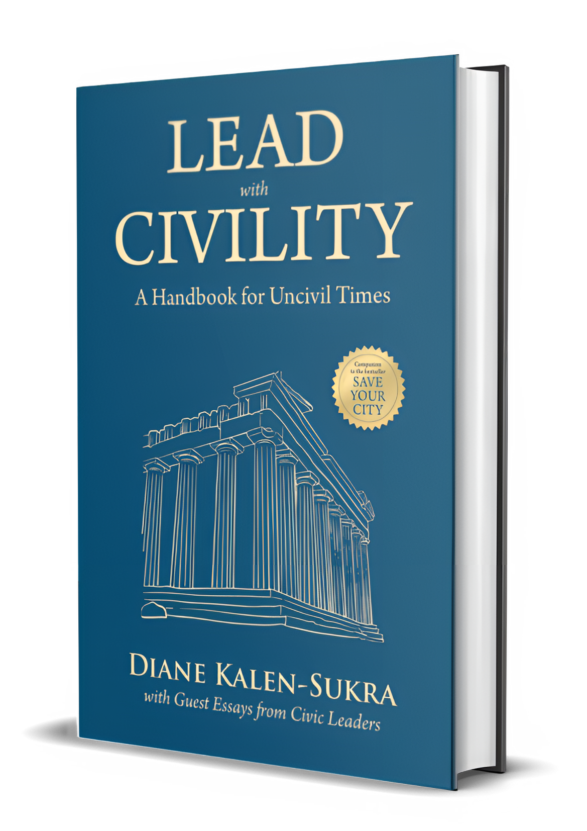 Blue book cover titled Lead with Civility, subtitle A Handbook for Uncivil Times, with a line drawing of classical columns.