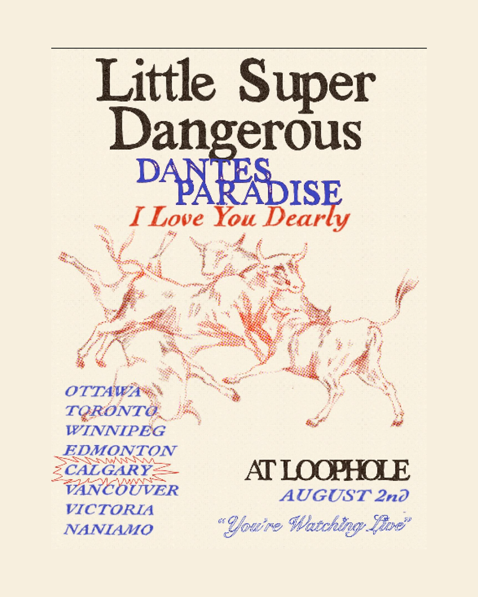 Touring : Dantes Paradise & I love you Dearly