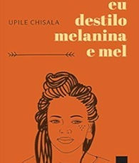 Resenha | Eu Destilo Melanina e Mel