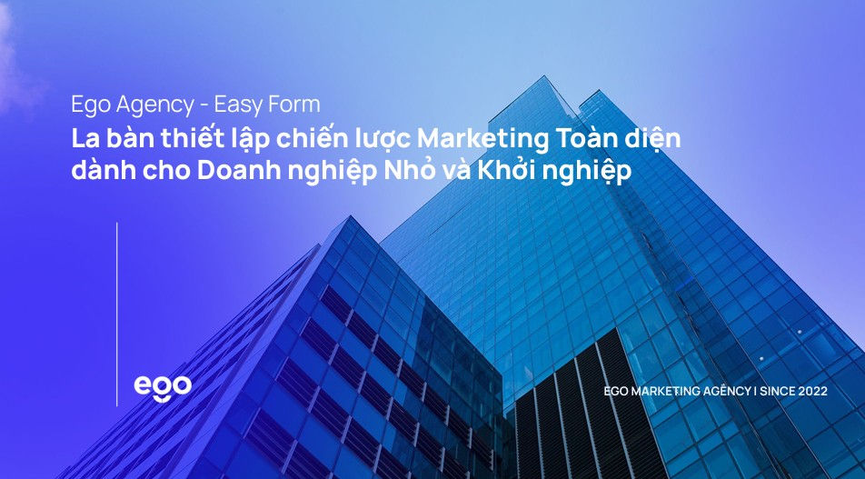 Easy Form | Thiết lập chiến lược Marketing Toàn diện dành cho Khởi nghiệp