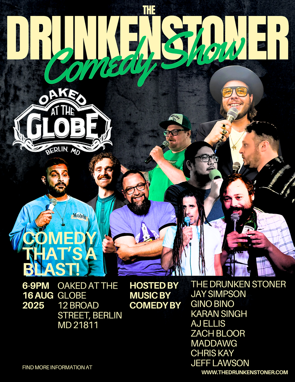 The Drunken Stoner Comedy Show Live From Oaked at The Globe