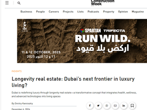 Longevity real estate: Dubai’s next frontier in luxury living?