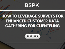 Comment exploiter les enquêtes pour améliorer la collecte de données clients pour le clienteling