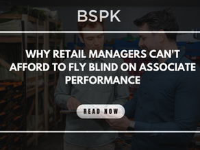 Why Retail Managers Can't Afford to Fly Blind on Associate Performance