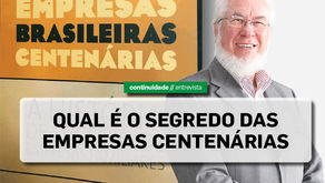 QUAL É O SEGREDO DAS EMPRESAS CENTENÁRIAS
