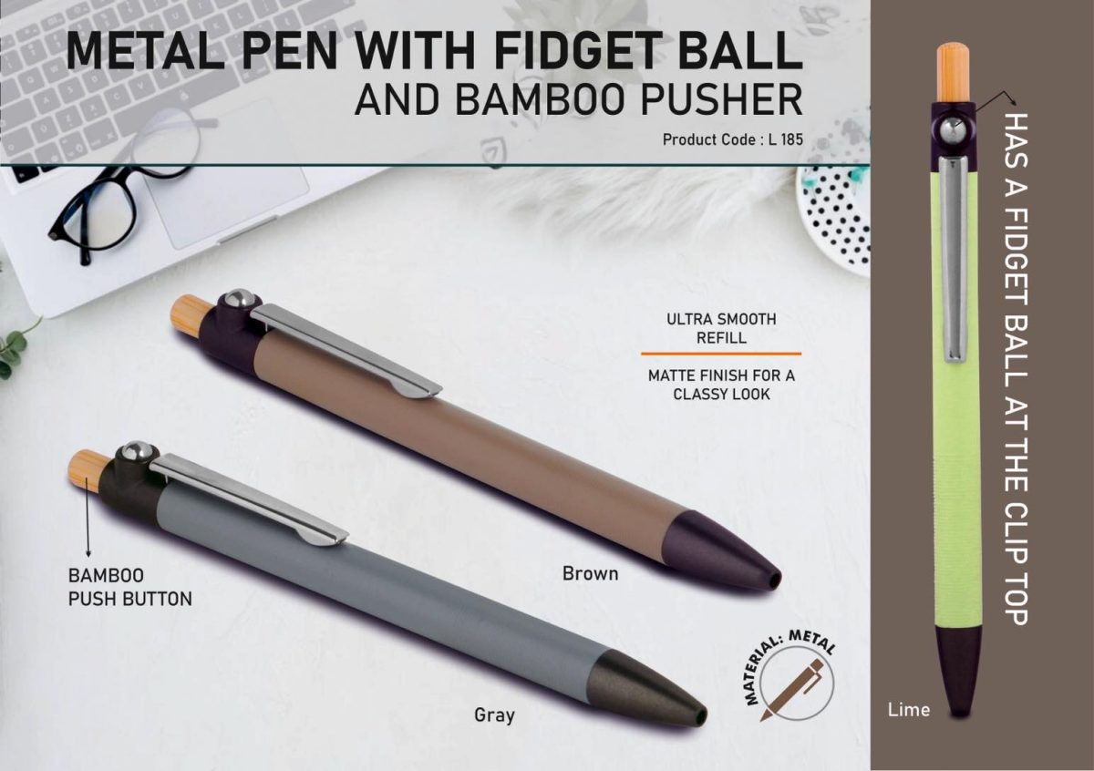 PP- L185 | Metal pen with Bamboo pusher and Fidget ball