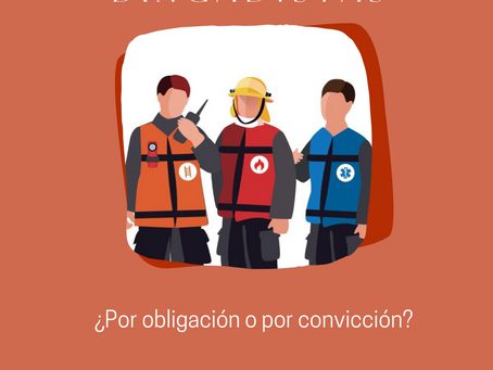 Brigadistas ¿Por obligación o por convicción?