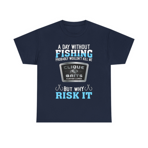 Clique Baits - Why Risk It - T-Shirt