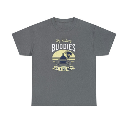 My Fishing Buddies Call Me Dad Tee