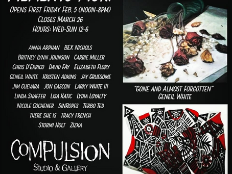 "Memento Mori" Group Show (Feb-Mar 2021) @Compulsion Studio (New Orleans Square LV)