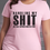 Thumbnail: Handling my S.H.I.T with black words T-Shirt