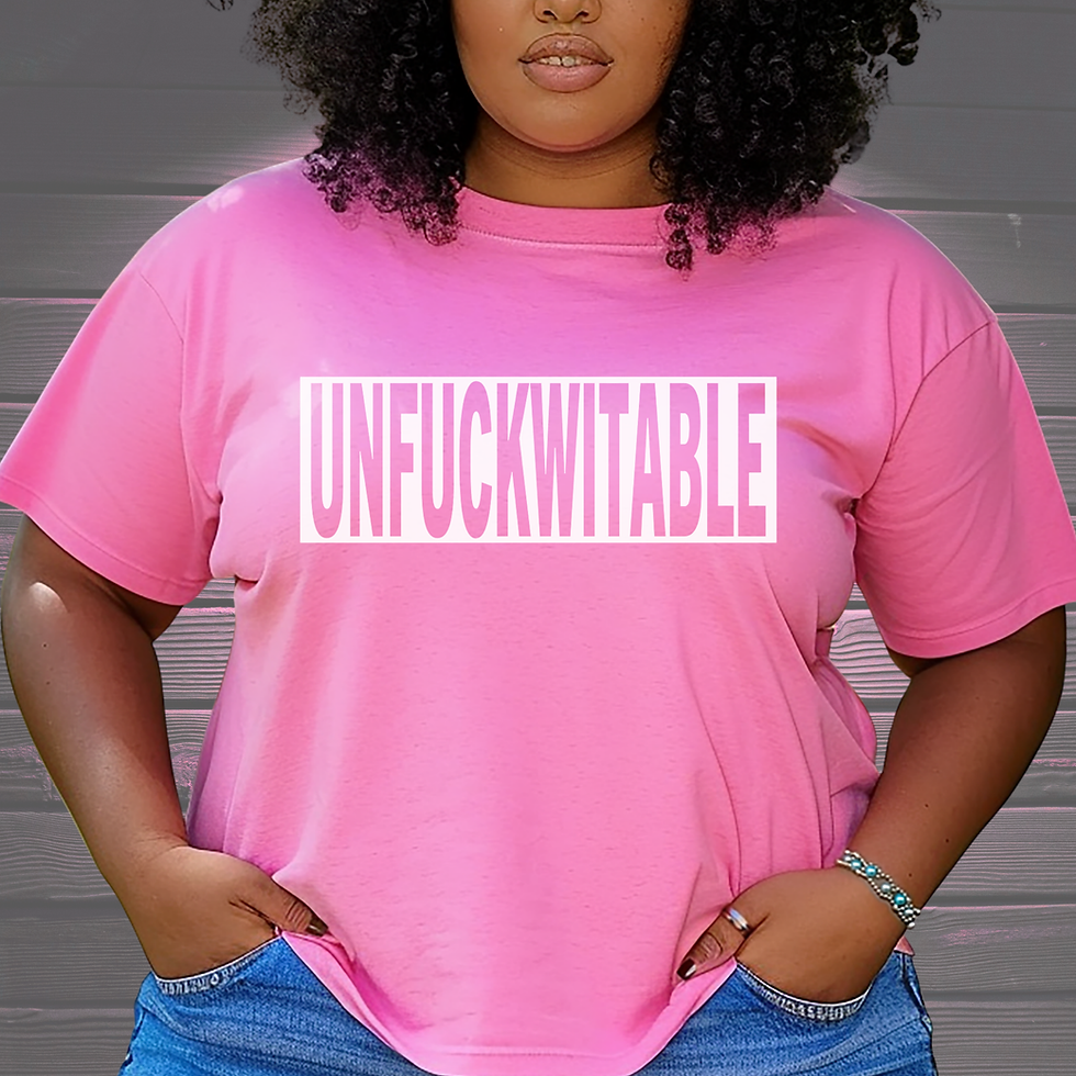 Unfuckwitable with white words T-Shirt