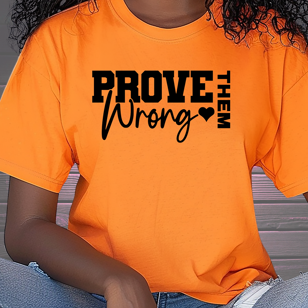 Prove them Wrong with black words T-Shirt