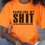 Thumbnail: Handling my S.H.I.T with black words T-Shirt