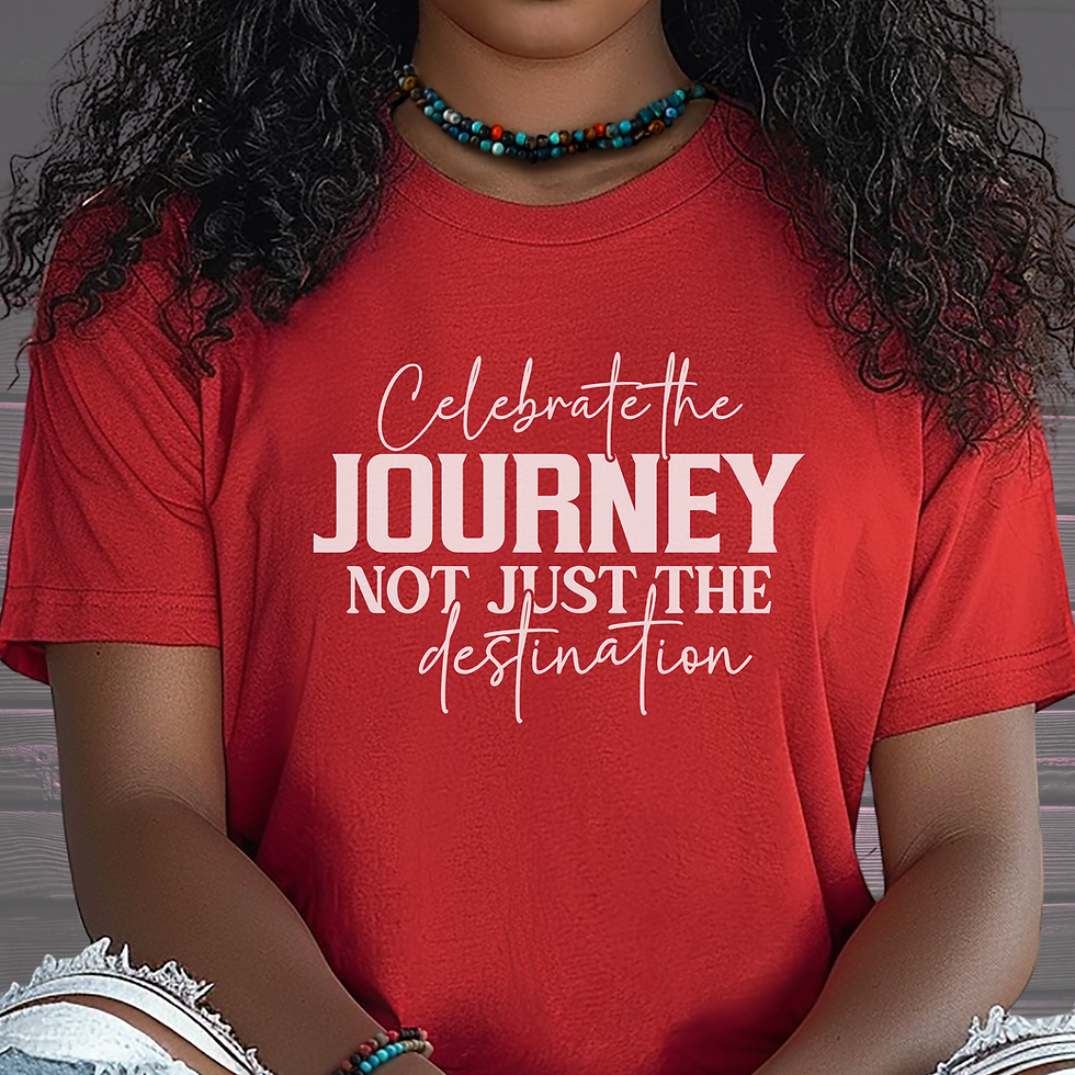 Celebrate the journey with white words T-Shirt