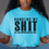 Thumbnail: Handling my S.H.I.T with black words T-Shirt