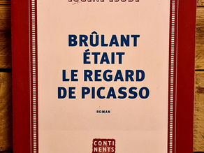 BRÛLANT ÉTAIT LE REGARD DE PICASSO – Eugène ÉBODÉ – Roman