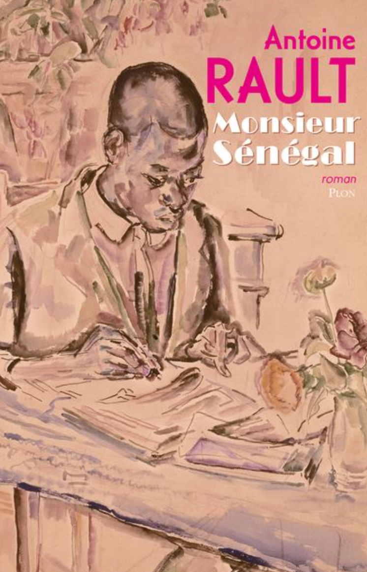 monsieur senegal Antoine rault roman éditions plon