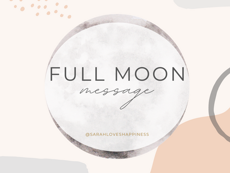 Full Moon Message
