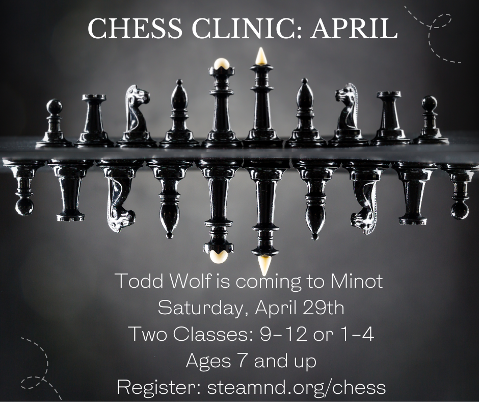 Chess Clinic April Full STEAM Ahead