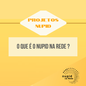 O que é NUPID na Rede?
