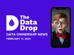 The Data Drop News for Thursday, February 11, 2021