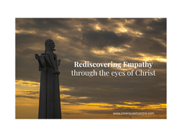 The Compassion of Christ – Rediscovering Empathy Through a Christian Lens
