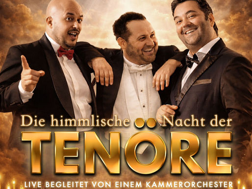 Die Himmlische Nacht der Tenöre: 20 Jahre Jubiläumstournee