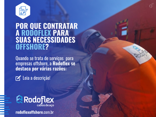 Por que contratar a Rodoflex para suas necessidades offshore? 