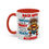 Thumbnail: Funny 'Back Off! I've Got Enough To Deal With Today' Accent Coffee Mug