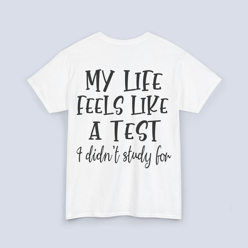 # Adulting Sucks, My life feels like a test I didn't study for