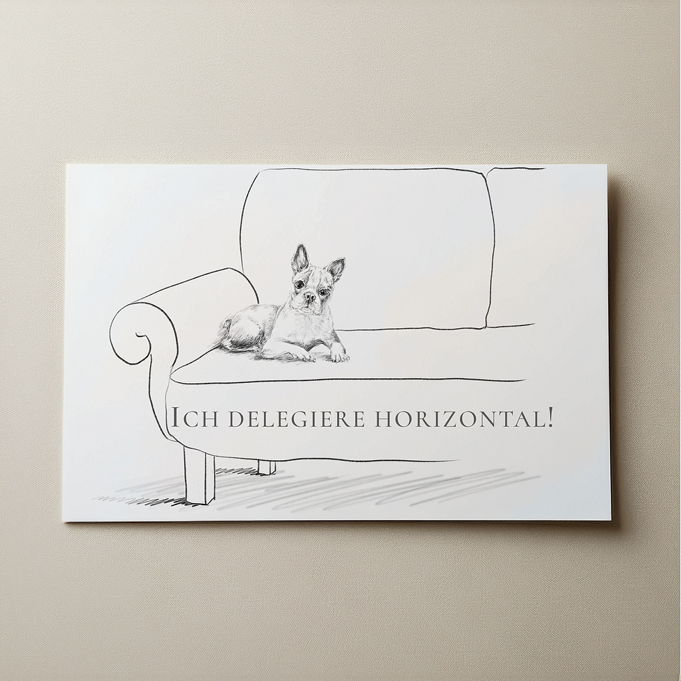 Postkarte mit gezeichnetem Hund der auf Sofa sitzt; Text: Ich delegiere horizontal!