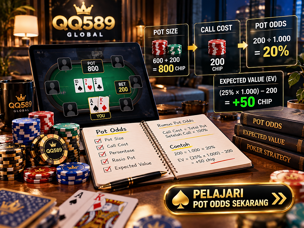 Panduan Pot Odds Poker QQ589 tentang Pot Size, Call Cost, dan Expected Value dalam Texas Hold'em.