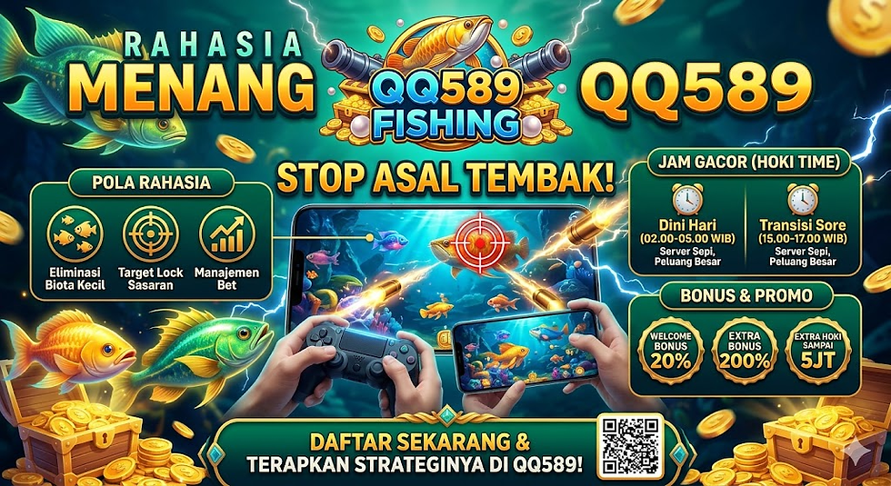 Bocoran pola rahasia cara menang main tembak ikan digital dan jadwal jam gacor di situs resmi QQ589 Fishing.