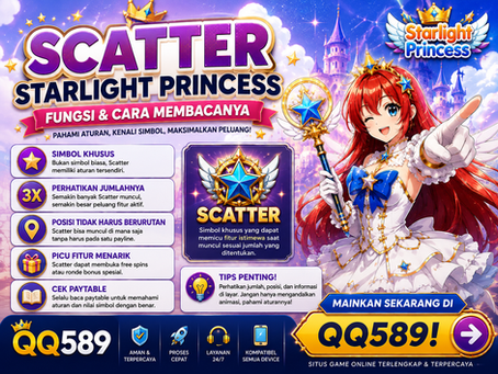 Panduan khusus mengenai Scatter pada Starlight Princess, mencakup jumlah kemunculan, posisi simbol, indikator layar, dan aturan yang perlu diperhatikan.