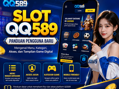Gambar artikel Panduan Mengenal Slot QQ589 untuk Pengguna Baru yang menampilkan menu platform, kategori game digital, akses akun, dan tampilan mobile friendly.