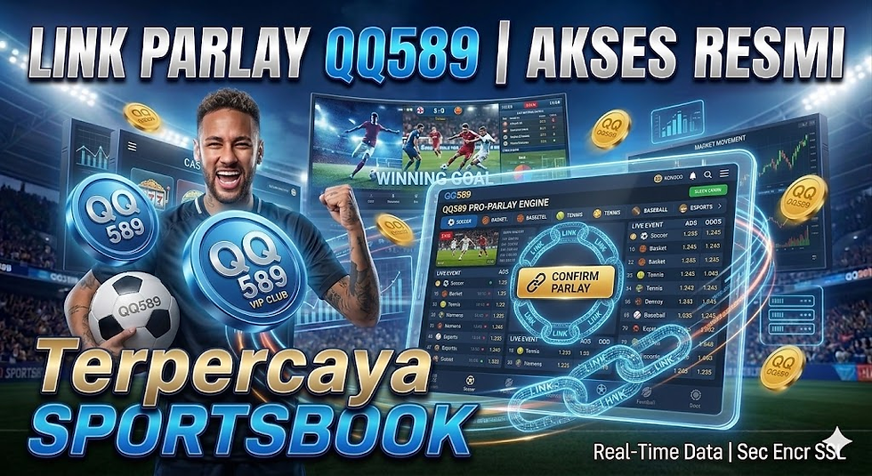 Akses resmi Link Parlay QQ589 platform taruhan sportsbook online terpercaya