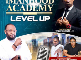 Level Up At The Manhood Academy