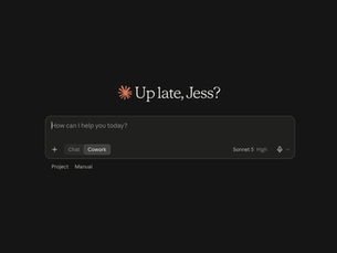 AI cowork tool interface prompting user: "Up late, Jess? How can I help you today?"