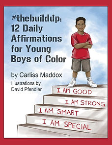 #thebuildup- 12 Daily Affirmations for Young Boys of Color.jpeg