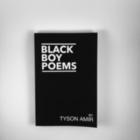 Black Boy Poems by Tyson Amir