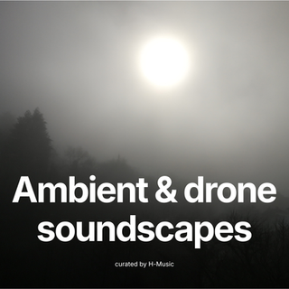 Ambient archives Spotify playlist – Long-form soundscapes for deep listening and focus