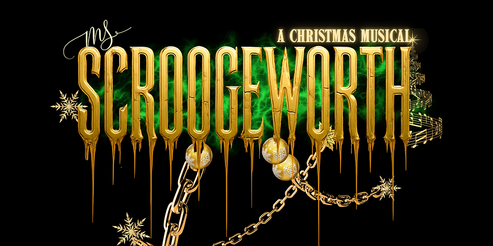 Ms. Scroogeworth: A Christmas Musical