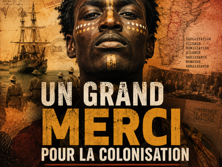 Un grand merci pour la colonisation.